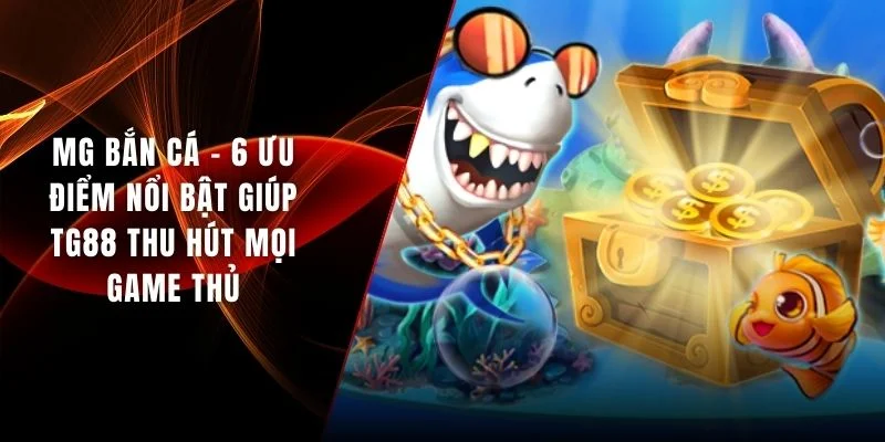 MG bắn cá
